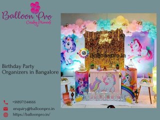 Crafting Unforgettable Birthday Experiences as Top Party Organizers in Bangalore