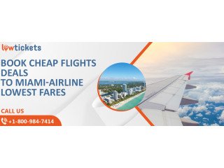 Get Cheap Miami flight ticket