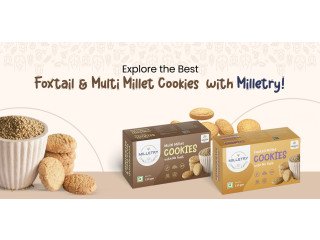 Explore the Best Foxtail Millet Cookies | Wholesome Snacking with Milletry