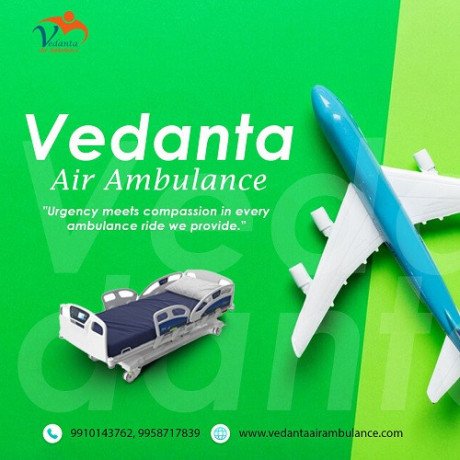 get-vedanta-air-ambulance-service-in-dibrugarh-for-state-of-the-art-medical-services-big-0