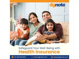 Safeguard Your Well-Being with Health Insurance | DgNote Technologies