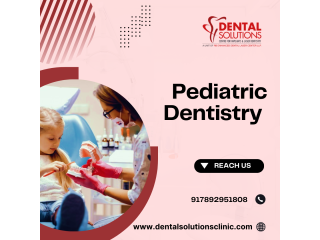 Pediatric Dentistry in Bangalore-Dental Solutions