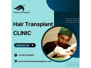 Best Hair Transplant Clinic in Bangalore-Pioneer
