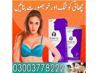 Shape Up Cream Quetta- 03003778222