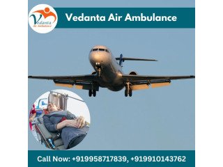 With a Modern ICU Setup Get Vedanta Air Ambulance from Guwahati