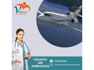 With Advanced ICU Support Book Vedanta Air Ambulance Service in Ranchi