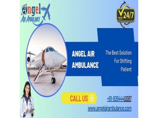 In Medical Emergency Angel Air Ambulance Guwahati Provides Excellent Medical Transportation