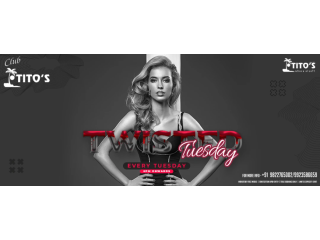 Twisted Tuesday Extravaganza at Club Titos - Tickets on Tktby
