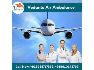 With Superior Medical Setup Utilize Vedanta Air Ambulance from Guwahati