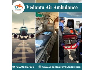 Utilize Vedanta Air Ambulance in Patna for the Fastest Patient Relocation