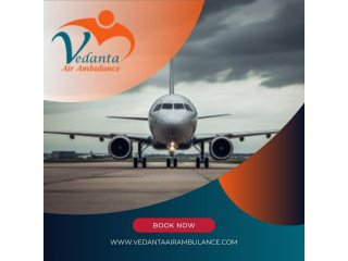 Select Vedanta Air Ambulance from Hyderabad with Entire Magnificent Medical Treatment