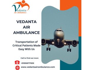 Book Vedanta Air Ambulance From Bagdogra For Safe Journey