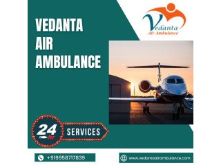 Choose Vedanta Air Ambulance from Kolkata with Superb Healthcare Treatment