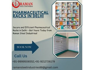 Get Quality Pharmaceutical Racks in Delhi - Shop at Raman Steel Industries!