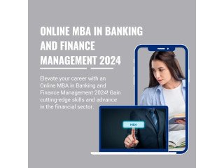 Online MBA In Banking and Finance Management 2024