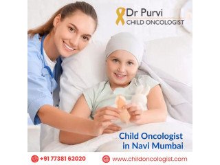 Pediatric Cancer Care: Dr. Purvi Kadakia Kutty Leading the Way in Navi Mumbai