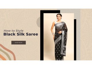 How To Style Black Silk Saree?  PepaBai