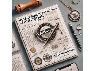 Certified Notary Public Translation Services in India