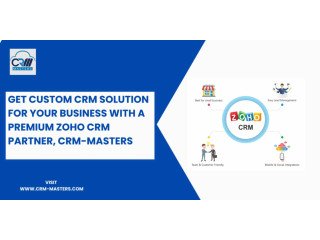 Get Custom CRM Solution for Your Business With a Premium Zoho CRM Partner, Crm-Masters