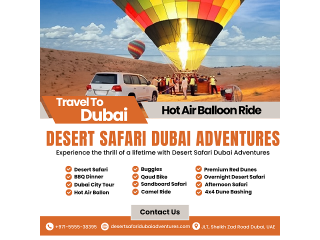 Hot Air Balloon Ride Dubai: A Desert Experience / 0555538395