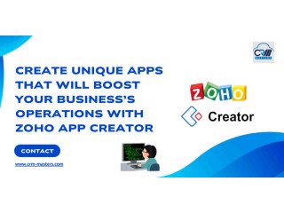 Create Unique Apps That Will Boost Your Businesss Operations With Zoho App Creator