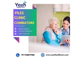 Piles Clinic Coimbatore | Yazh Healthcare