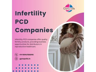 Top Infertility PCD Companies for Fertility Solutions