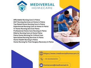 Experienced Nursing Care at Home in Patna | Mediversal Homecare