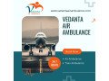 vedanta-air-ambulance-from-kolkata-protected-and-highly-modern-small-0