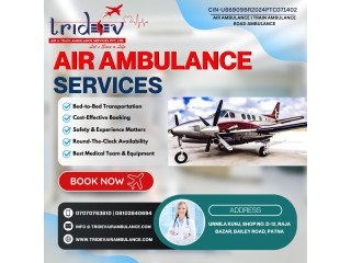 Get Ready for The Advanced Journey Via Tridev Air Ambulance Service in Patna