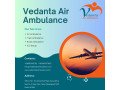 vedanta-air-ambulance-in-patna-safest-for-patient-transportation-small-0