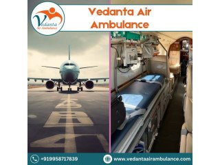 Vedanta Air Ambulance from Patna Top-Class and Extremely Reliable