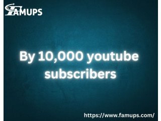 Buy 10,000 YouTube Subscribers - Boost Your Channel Today | Famups