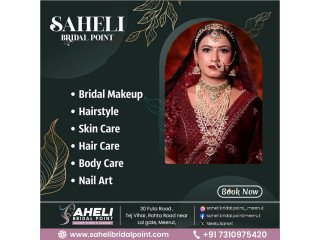 Find the Best Bridal Makeup Artist in Meerut at Saheli Bridal Point