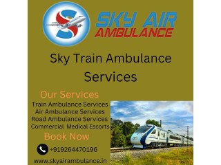 Sky Train Ambulance in Raipur Provide Comfort and Medical Care at One Place