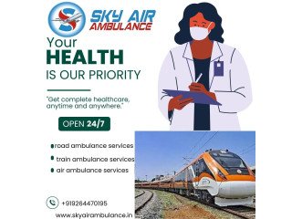 Sky Train Ambulance in Varanasi is available for you