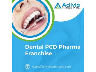 Benefits of Partnering with a Dental PCD Pharma Franchise Company