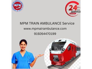 Hire Top-class MPM Train Ambulance from in Gorakhpur for the best doctor team