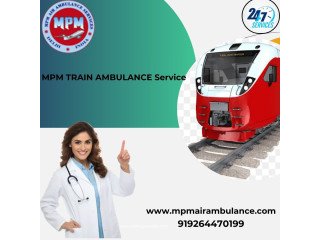 MPM Train Ambulance in Lucknow is Designed to Provide Maximum Comfort