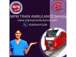 Mpm Train Ambulance services in Lucknow provides Timely Transportation