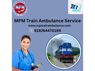 MPM Train Ambulance in Varanasi is trusted by Many Families