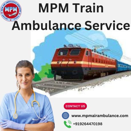 avail-mpm-train-ambulance-services-for-your-sick-patients-in-kolkata-big-0