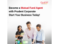 become-a-mutual-fund-agent-with-prudent-corporate-start-your-business-today-small-0
