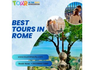 Discover the Best Tours in Rome with Tour in the City!