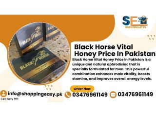 Black Horse Vital Honey Price in Islamabad/ 03476961149