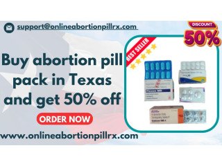Buy abortion pill pack in Texas and get 50% off