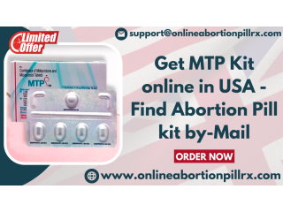 Get MTP Kit online in USA - Find Abortion Pill kit -by-Mail