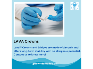 Lava Dental Crown | Uptown Dental Lab