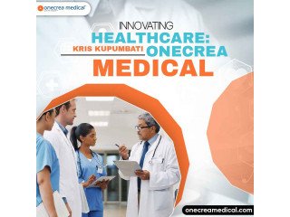 Innovating Healthcare: Kris Kupumbati Onecrea Medical