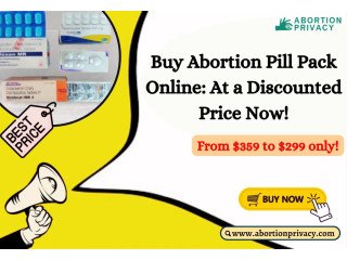 Buy Abortion Pill Pack Online: At a Discounted Price Now!